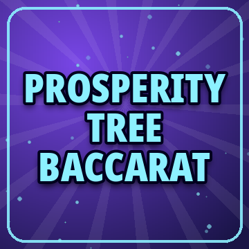 Prosperity Tree Baccarat
