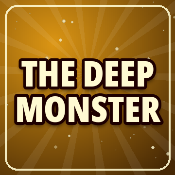 The Deep Monster